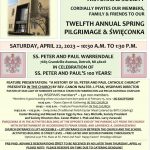 April 22, 2023 – Twelfth Annual Spring Pilgrimage & Święconka